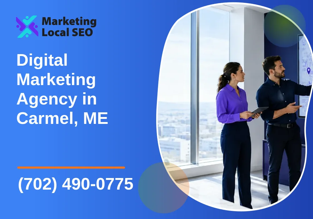 Digital Marketing Agency in Carmel, ME