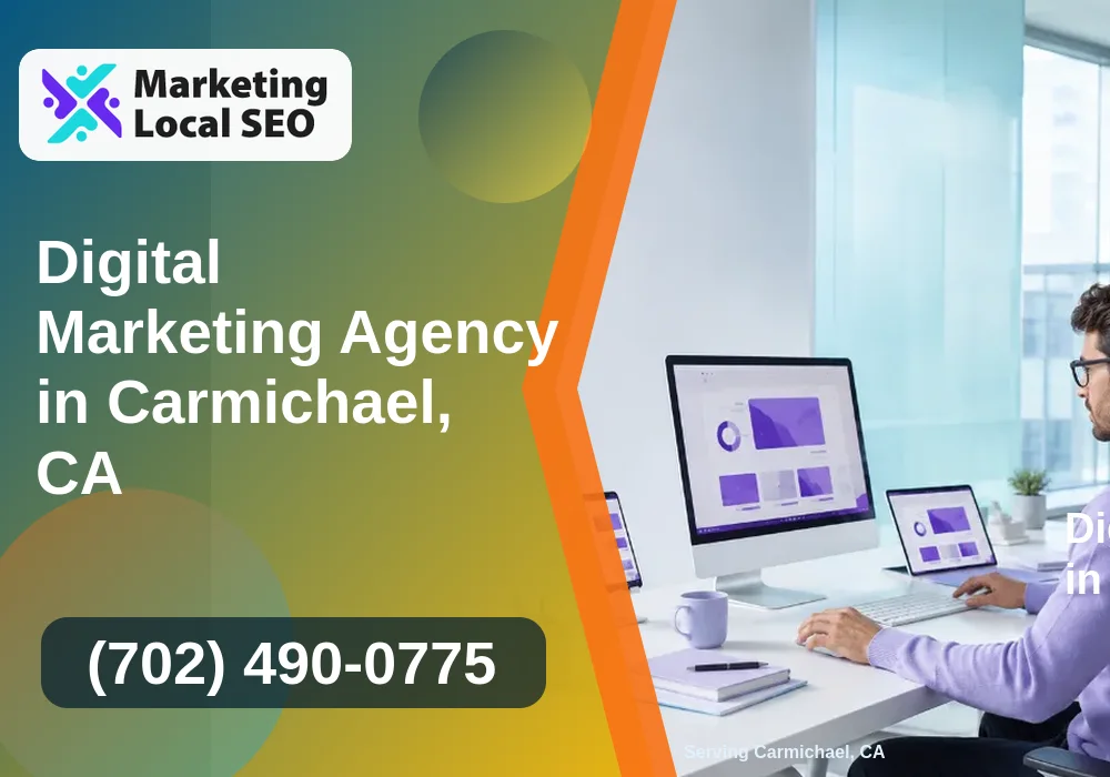 Digital Marketing Agency in Carmichael, CA