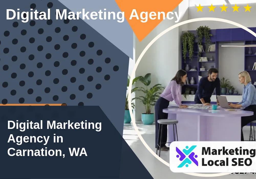 Digital Marketing Agency in Carnation, WA