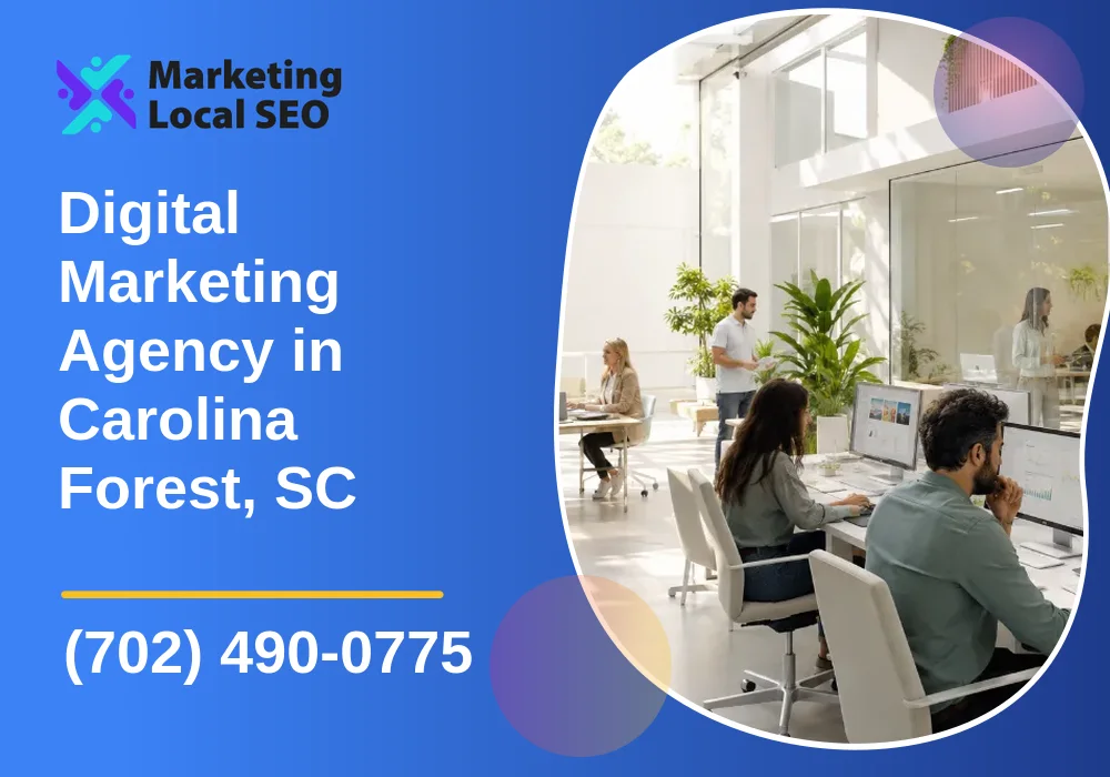 Digital Marketing Agency in Carolina Forest, SC Digital Marketing Agency in Carolina Forest, SC