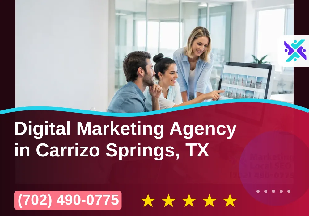 Digital Marketing Agency in Carrizo Springs, TX