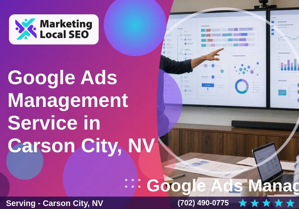 Google Ads Management in Carson City, NV Google Ads Management in Carson City, NV