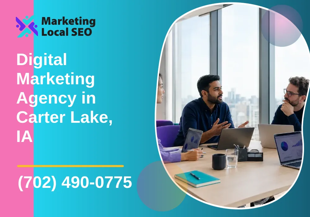 Digital Marketing Agency in Carter Lake, IA Digital Marketing Agency in Carter Lake, IA