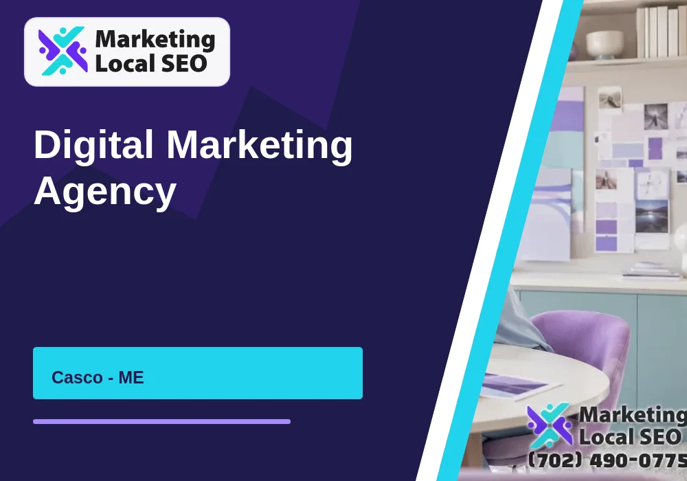 Digital Marketing Agency in Casco, ME