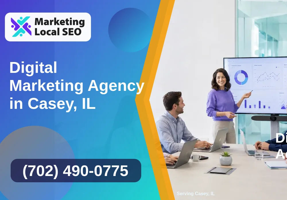 Digital Marketing Agency in Casey, IL