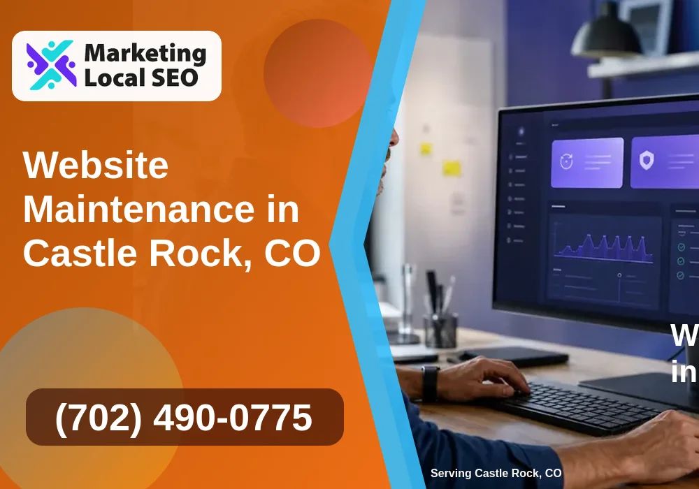 Website Maintenance in Castle Rock, CO Website Maintenance in Castle Rock, CO