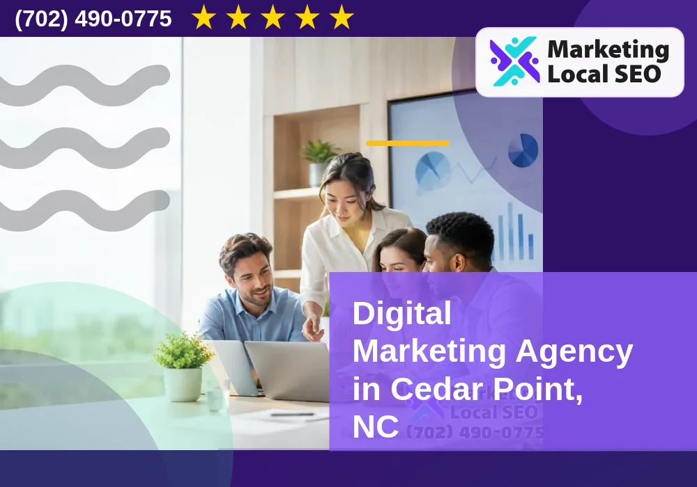 Digital Marketing Agency in Cedar Point, NC
