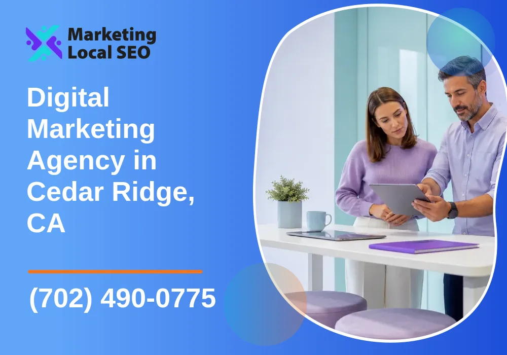Digital Marketing Agency in Cedar Ridge, CA