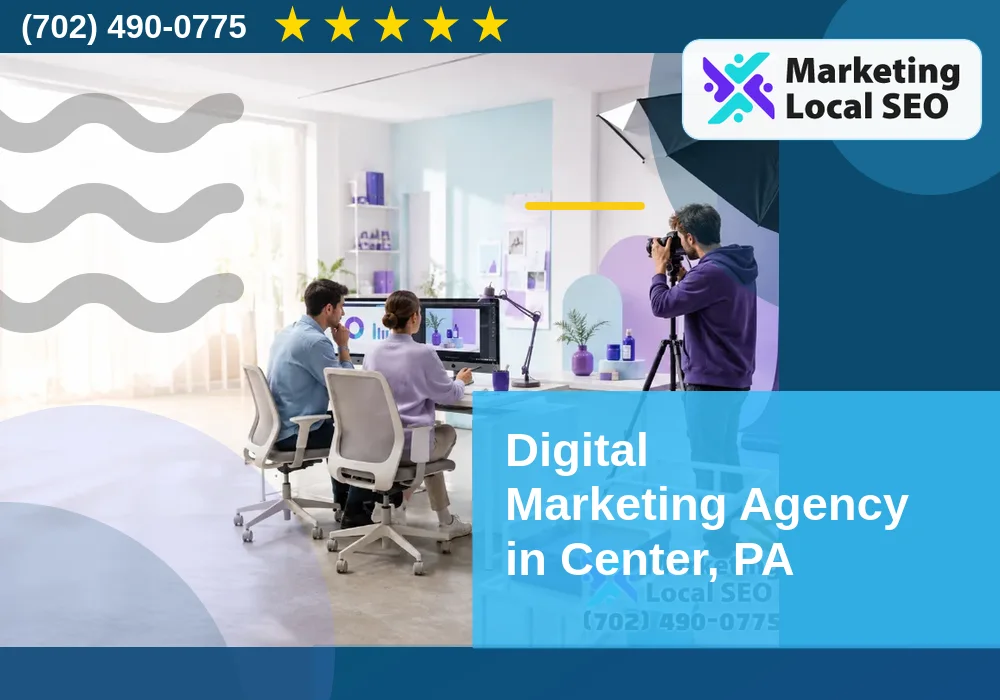 Digital Marketing Agency in Center, PA
