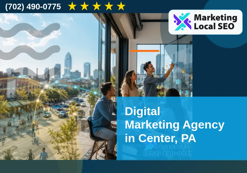 Digital Marketing Agency in Center, PA