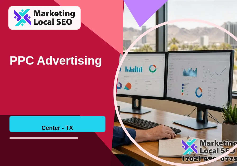 PPC Advertising in Center, TX PPC Advertising in Center, TX