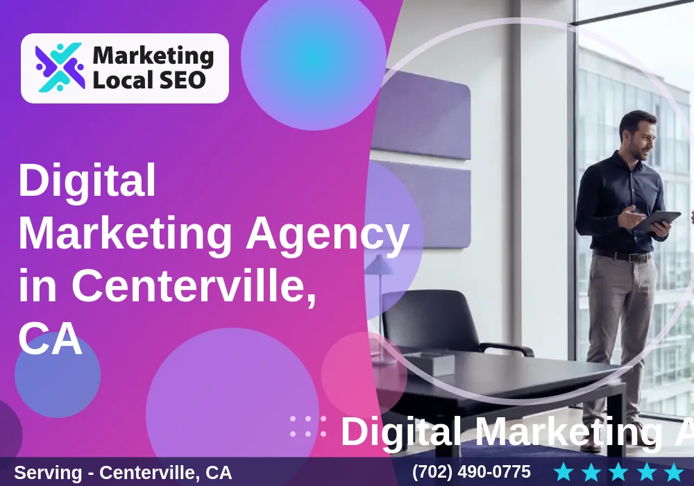 Digital Marketing Agency in Centerville, CA Digital Marketing Agency in Centerville, CA