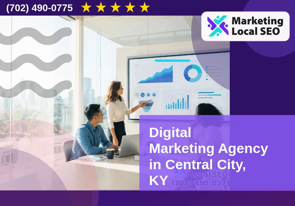 Digital Marketing Agency in Central City, KY