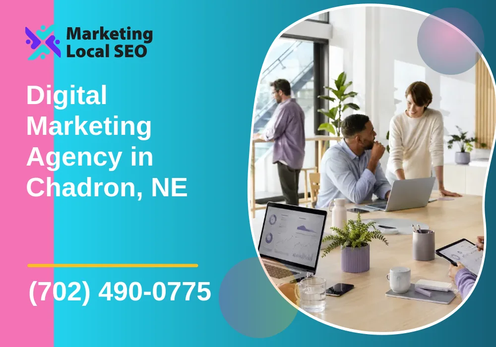 Digital Marketing Agency in Chadron, NE Digital Marketing Agency in Chadron, NE