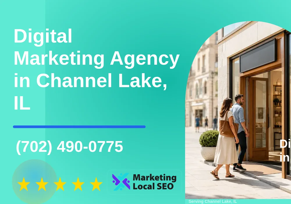 Digital Marketing Agency in Channel Lake, IL Digital Marketing Agency in Channel Lake, IL