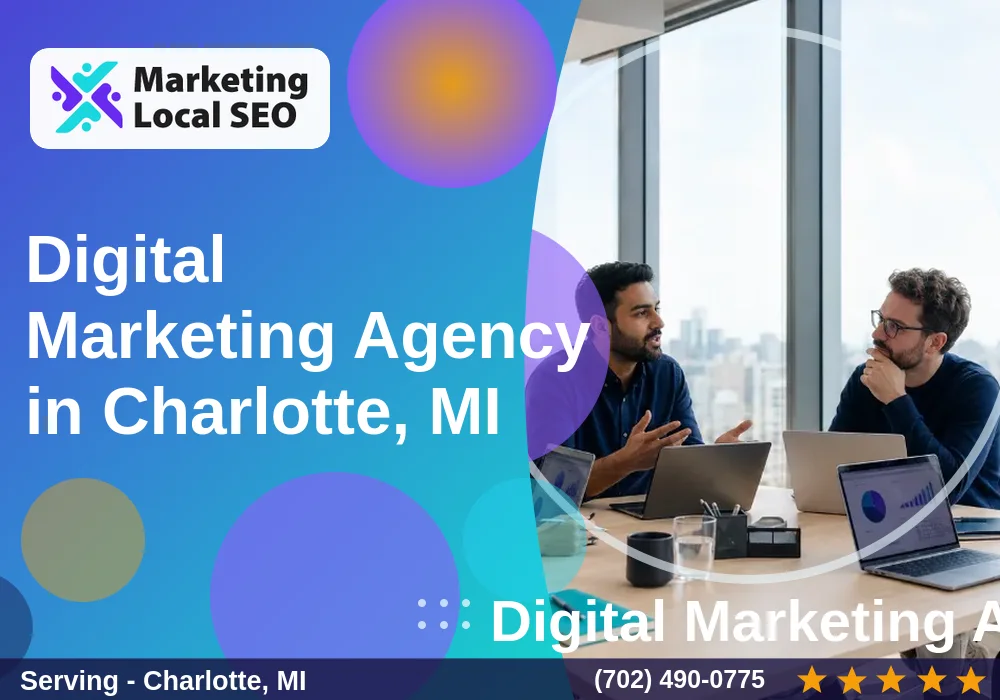 Digital Marketing Agency in Charlotte, MI Digital Marketing Agency in Charlotte, MI