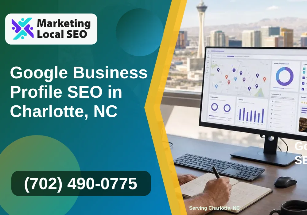 Google Business Profile SEO in Charlotte, NC
