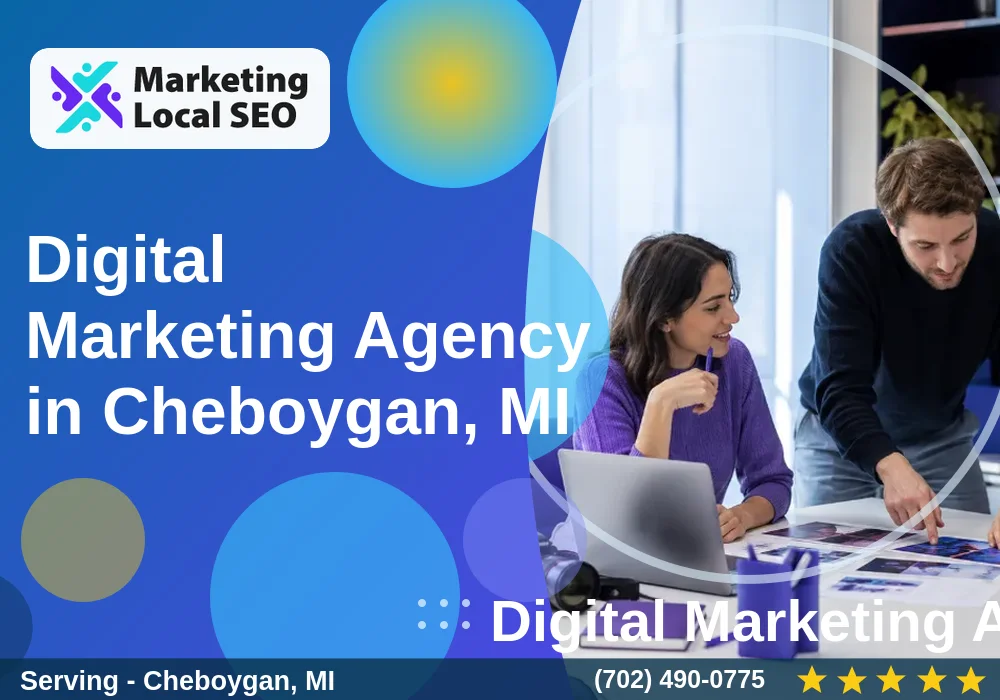 Digital Marketing Agency in Cheboygan, MI
