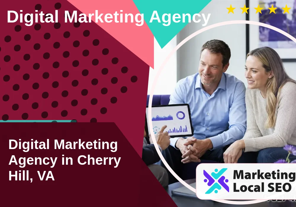 Digital Marketing Agency in Cherry Hill, VA