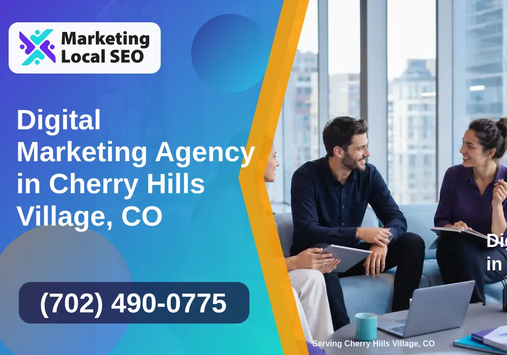 Digital Marketing Agency in Cherry Hills Village, CO Digital Marketing Agency in Cherry Hills Village, CO