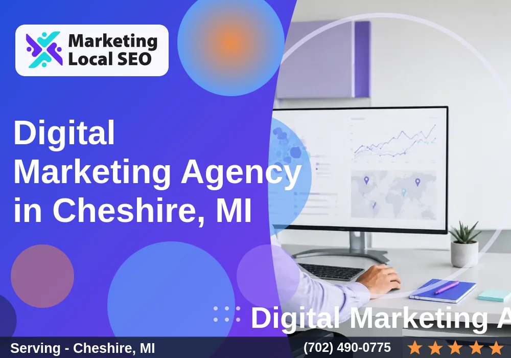 Digital Marketing Agency in Cheshire, MI