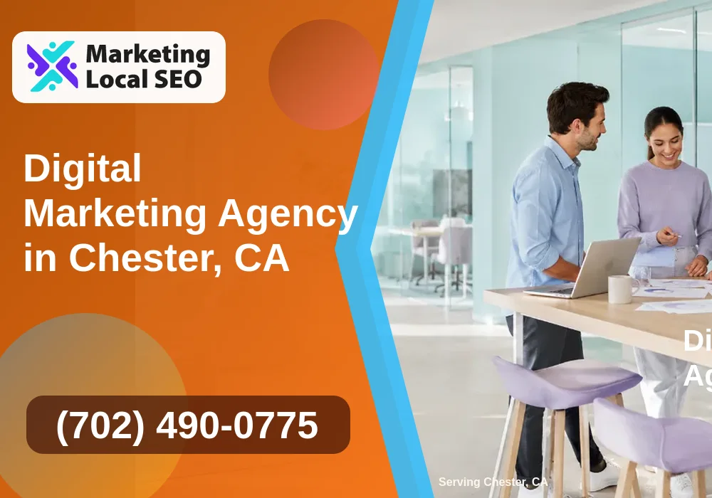 Digital Marketing Agency in Chester, CA Digital Marketing Agency in Chester, CA
