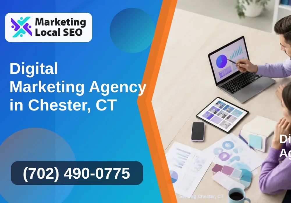 Digital Marketing Agency in Chester, CT