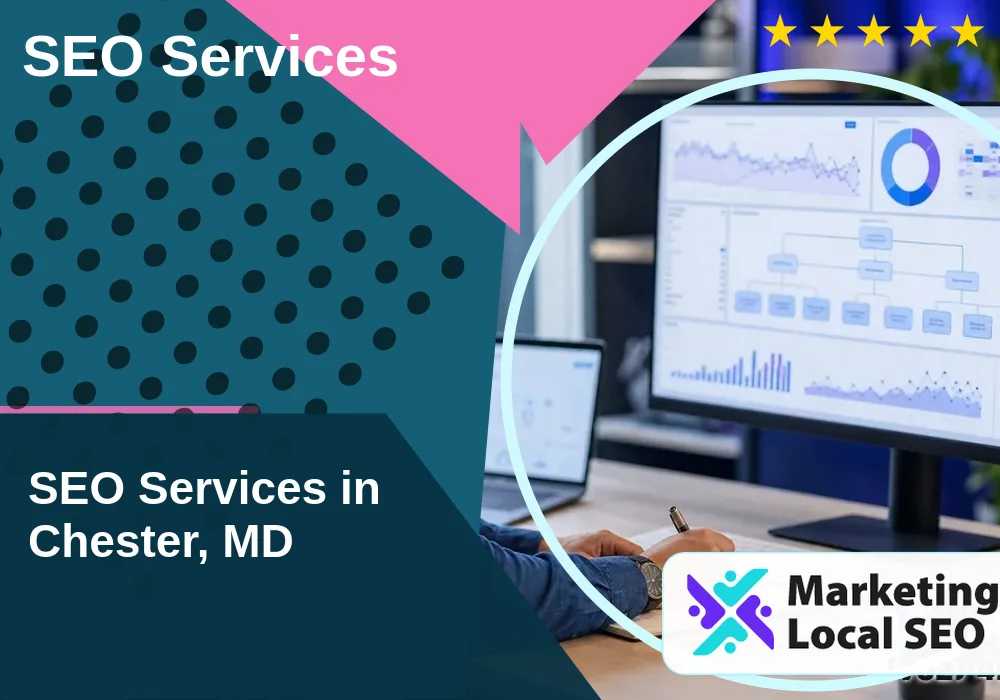 SEO Services in Chester, MD