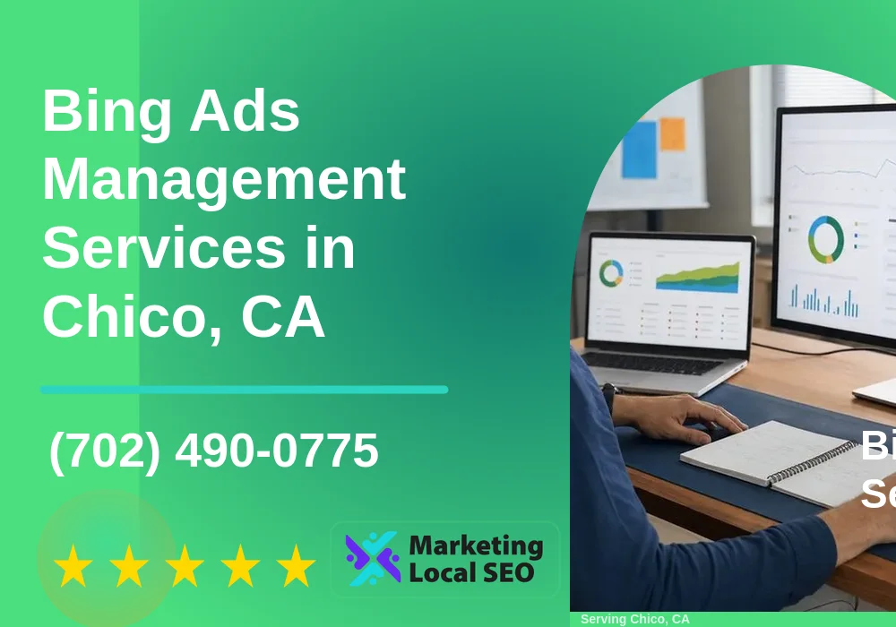 Bing Ads Management Services in Chico, CA Bing Ads Management Services in Chico, CA