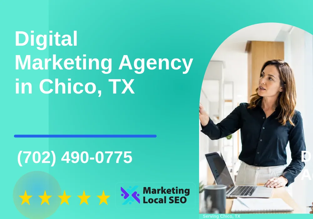 Digital Marketing Agency in Chico, TX Digital Marketing Agency in Chico, TX