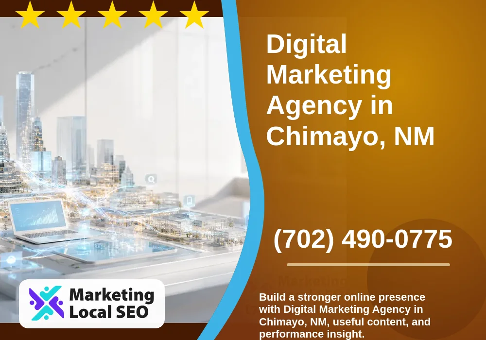Digital Marketing Agency in Chimayo, NM