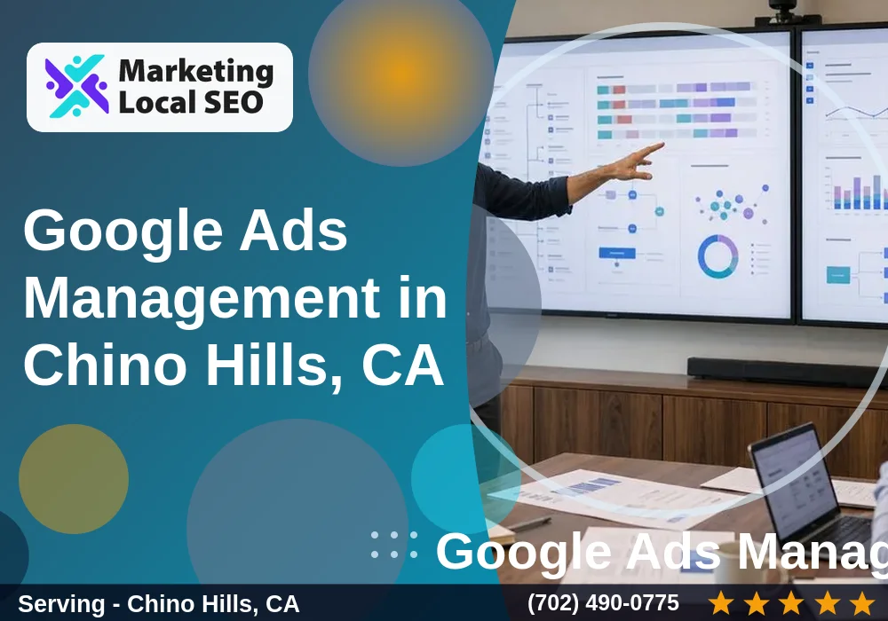 Google Ads Management in Chino Hills, CA Google Ads Management in Chino Hills, CA