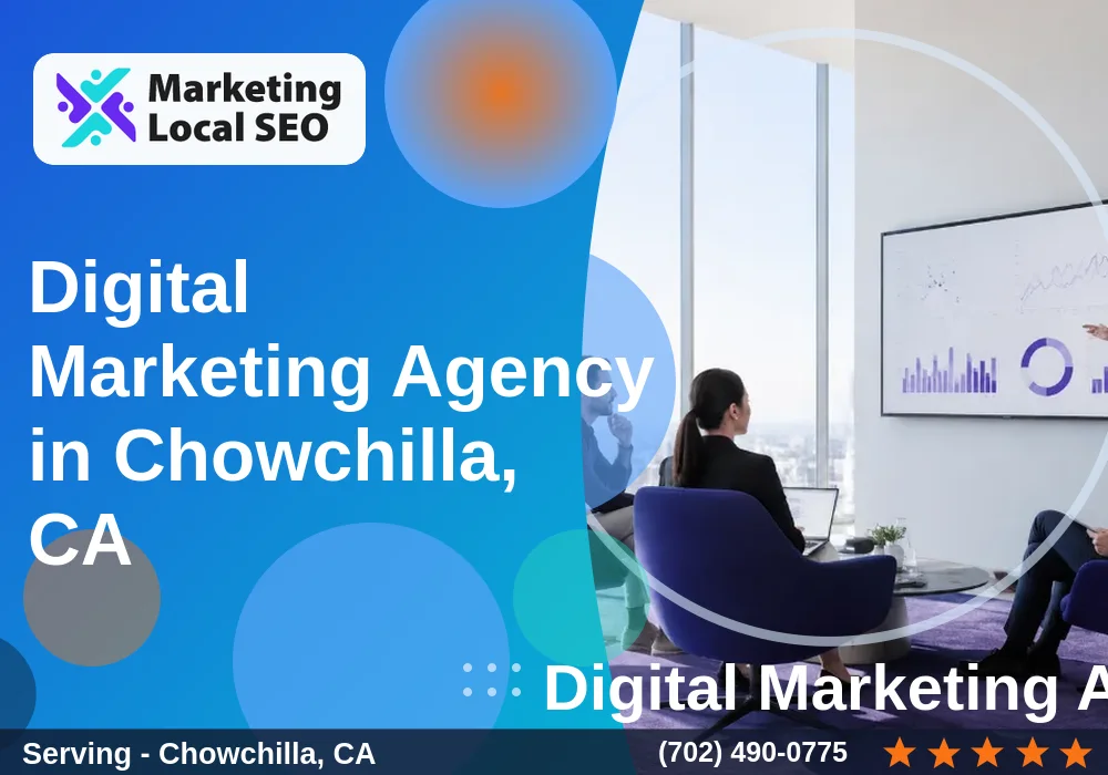 Digital Marketing Agency in Chowchilla, CA