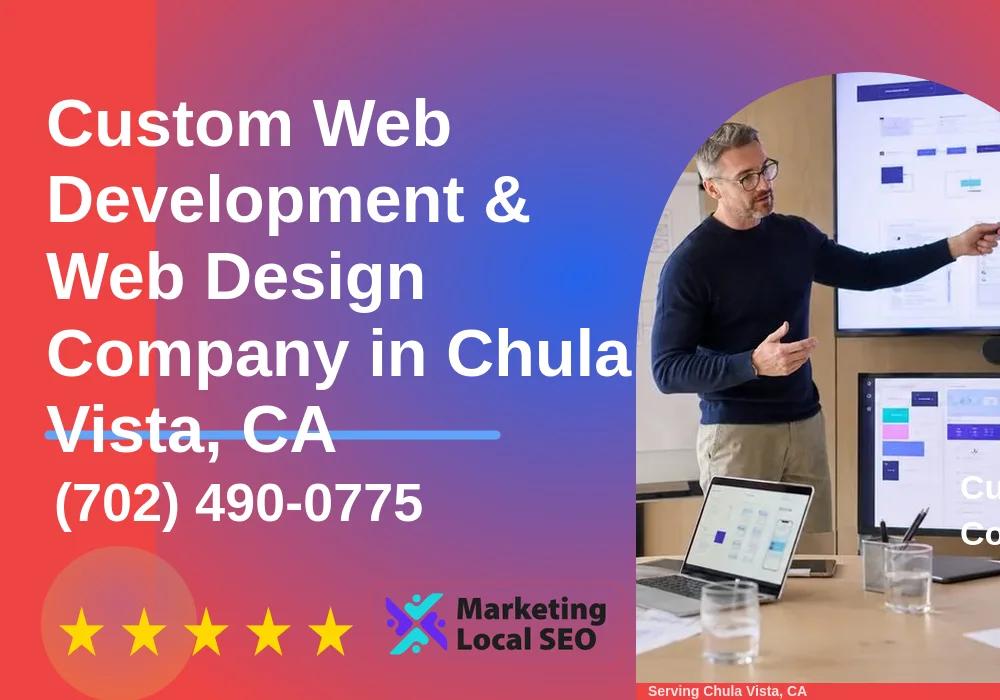 Custom Web Development & Web Design in Chula Vista, CA Custom Web Development & Web Design in Chula Vista, CA