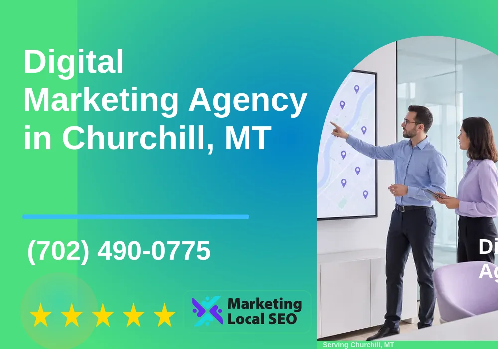 Digital Marketing Agency in Churchill, MT