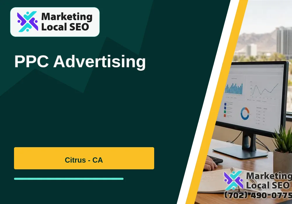 PPC Advertising in Citrus, CA PPC Advertising in Citrus, CA