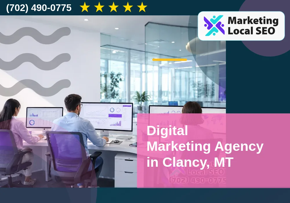 Digital Marketing Agency in Clancy, MT