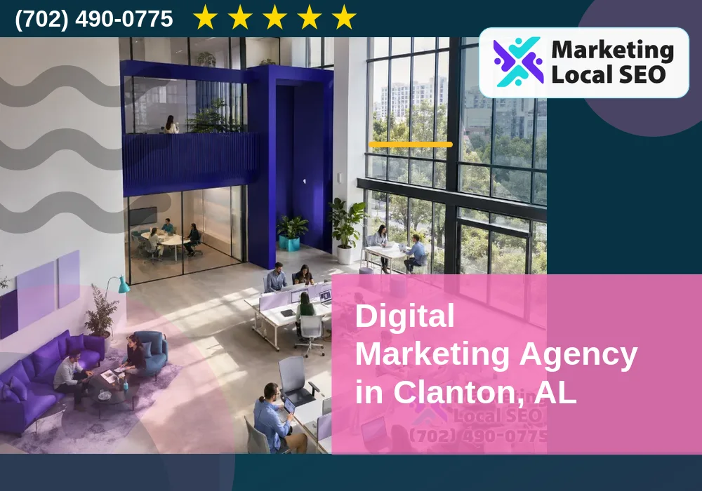Digital Marketing Agency in Clanton, AL Digital Marketing Agency in Clanton, AL
