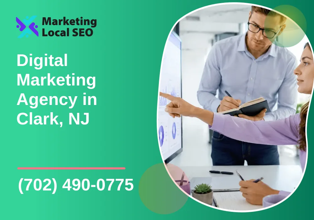 Digital Marketing Agency in Clark, NJ