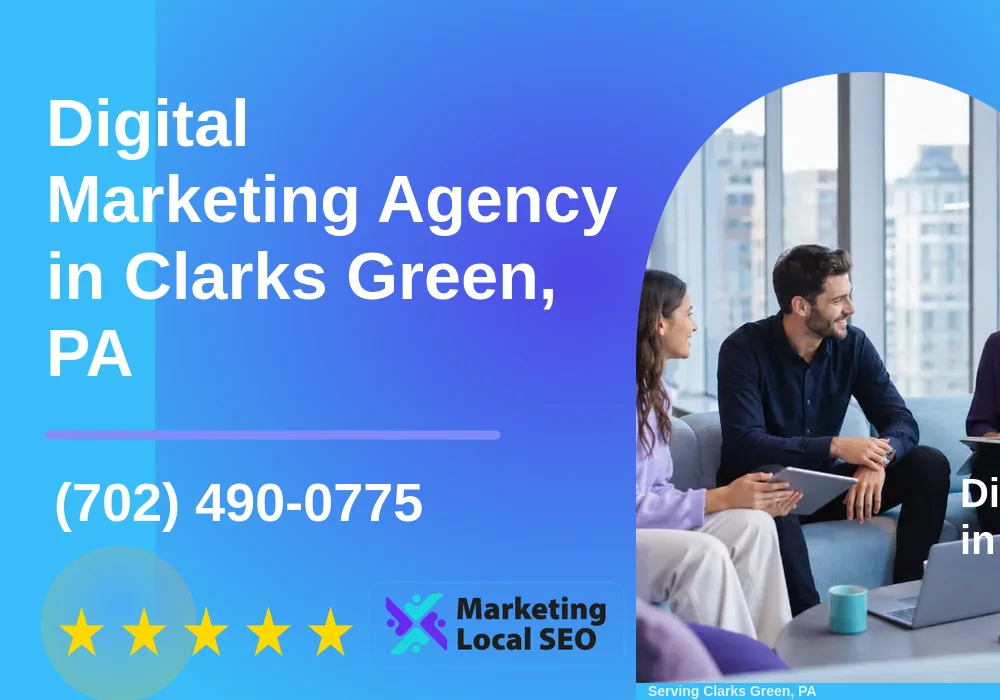 Digital Marketing Agency in Clarks Green, PA