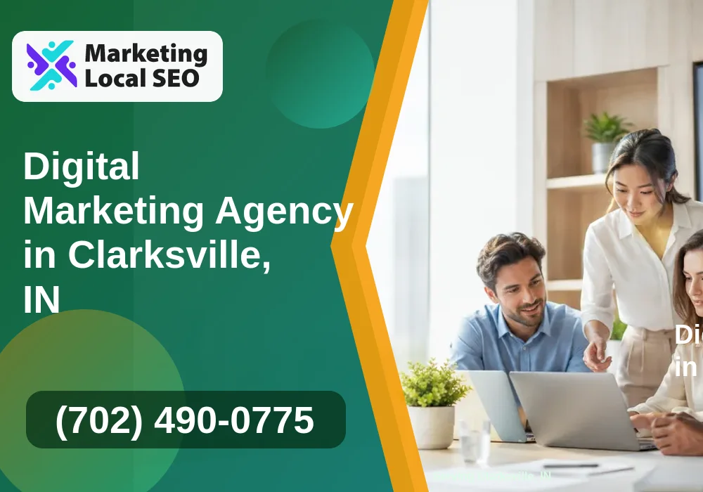 Digital Marketing Agency in Clarksville, IN Digital Marketing Agency in Clarksville, IN