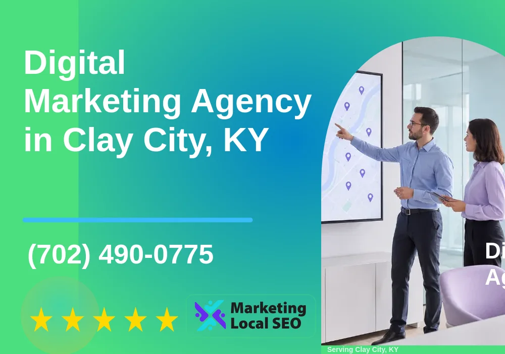 Digital Marketing Agency in Clay City, KY Digital Marketing Agency in Clay City, KY