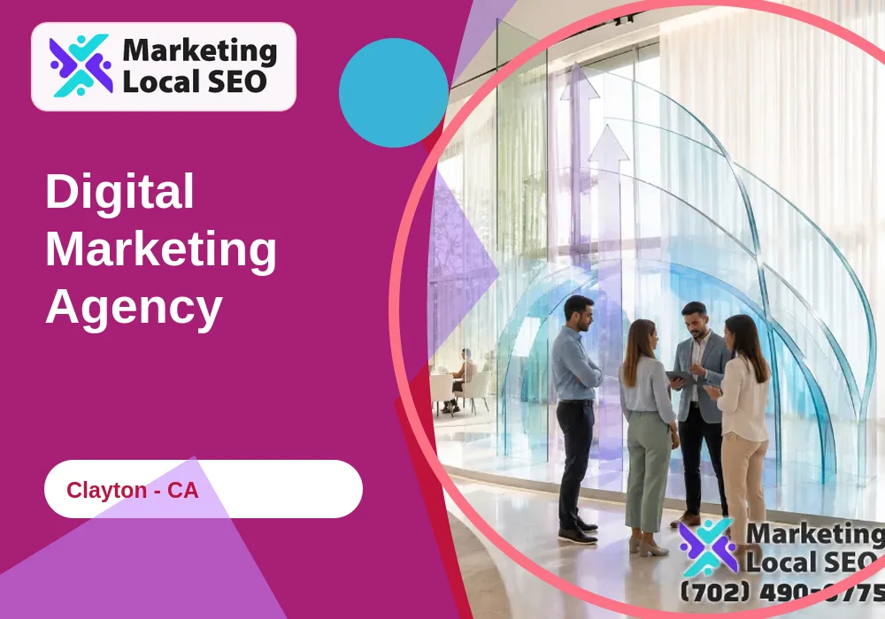 Digital Marketing Agency in Clayton, CA