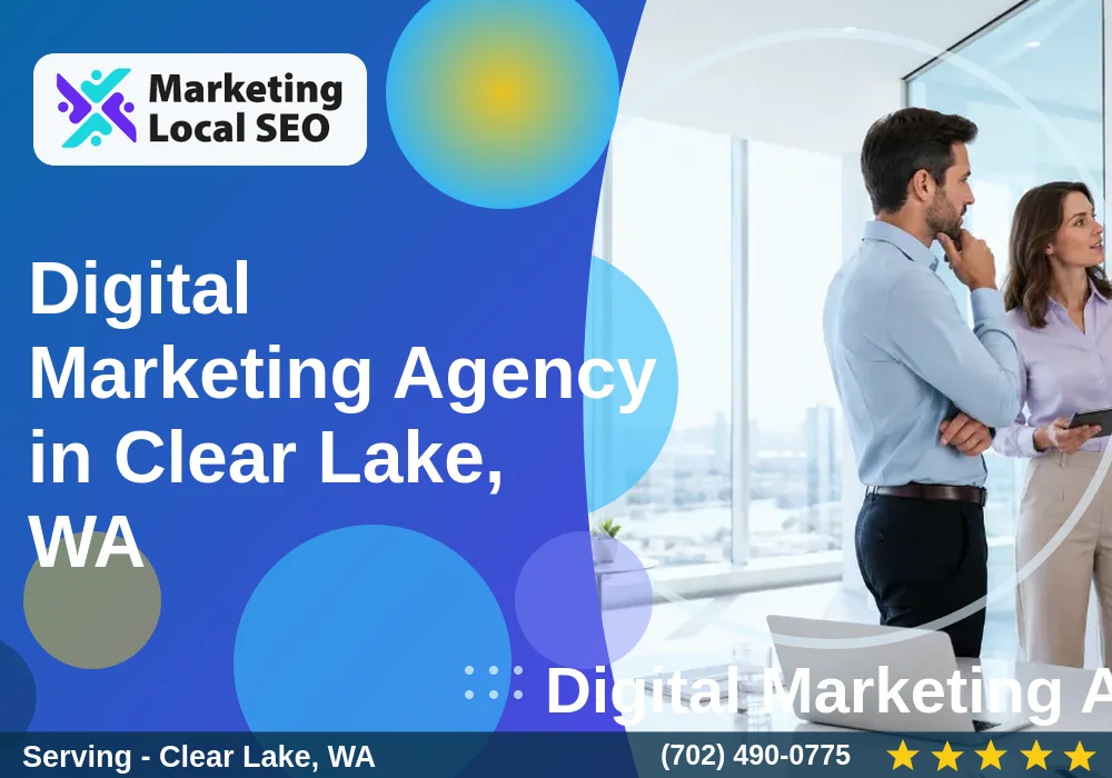 Digital Marketing Agency in Clear Lake, WA Digital Marketing Agency in Clear Lake, WA