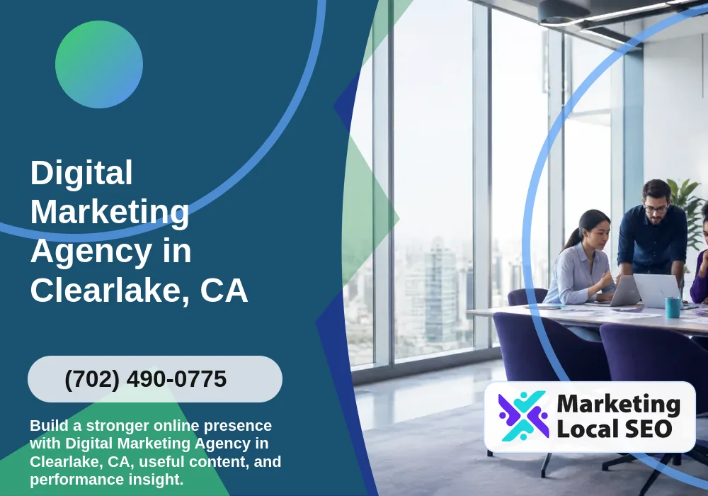 Digital Marketing Agency in Clearlake, CA Digital Marketing Agency in Clearlake, CA