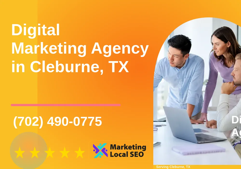 Digital Marketing Agency in Cleburne, TX Digital Marketing Agency in Cleburne, TX