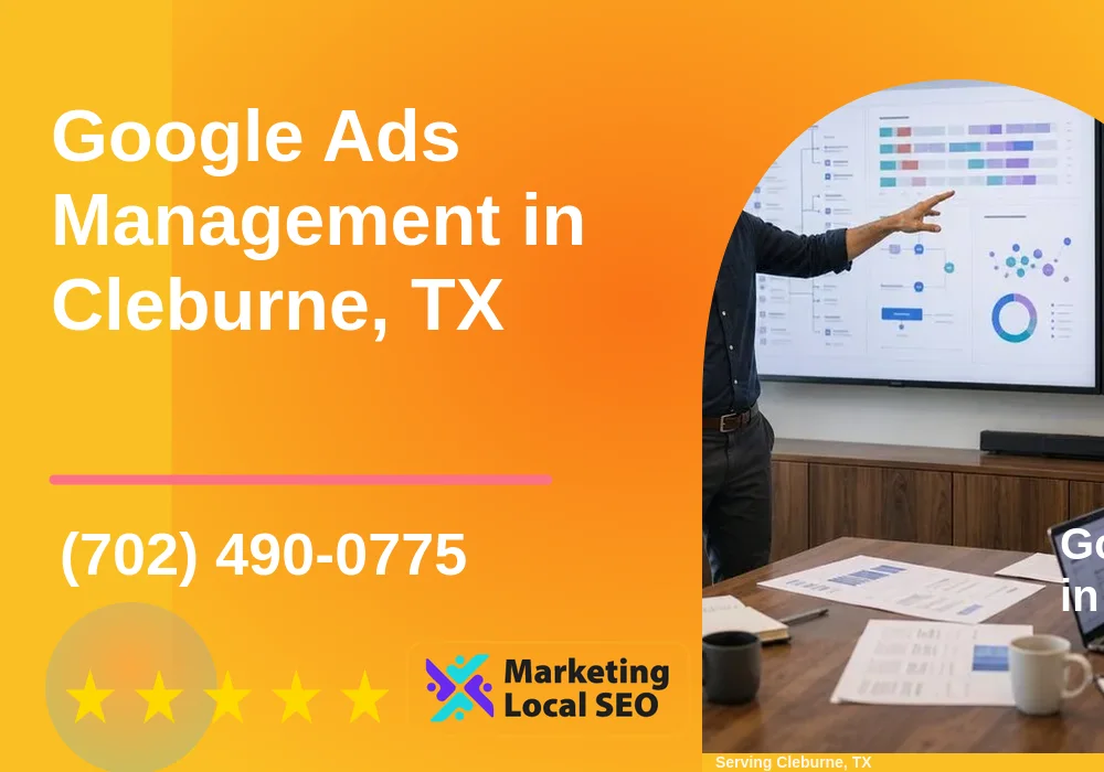 Google Ads Management in Cleburne, TX Google Ads Management in Cleburne, TX