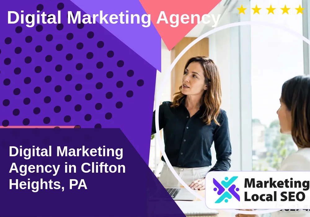 Digital Marketing Agency in Clifton Heights, PA Digital Marketing Agency in Clifton Heights, PA