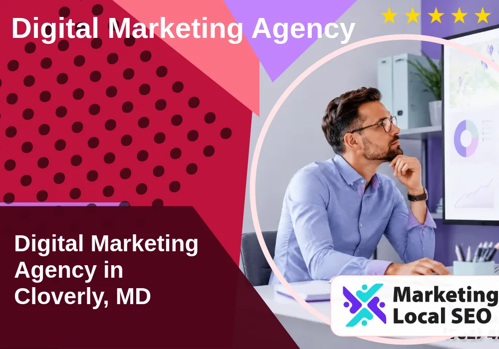 Digital Marketing Agency in Cloverly, MD
