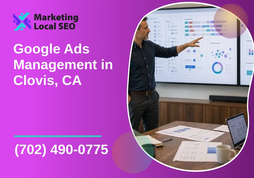 Google Ads Management in Clovis, CA